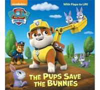 The Pups Save the Bunnies Paw Patrol by Random House & Illustrated by Mike Jackson Random House Illustrated by Mike Jackson (Auteur)