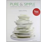 The Pure and simple: Homemade Indian Vegetarian Cuisine by Vidhu Mittal (2008-11-30)