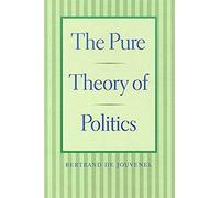 The Pure Theory Of Politics