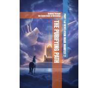 The Purifying Path: Walking Through the Seven Seals of Revelation