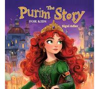 The Purim Story for Kids: A modern rhyming retelling of the Jewish Holidays Purim Book. for preschoolers and early readers. New Edition in Rhyme
