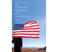 The Puritan Origins of the American Self