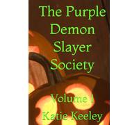 The Purple Demon Slayer Society: Volume 1