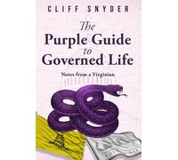 The Purple Guide to Governed Life: Notes from a Virginian