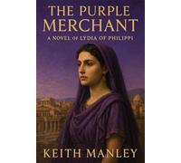 The Purple Merchant: Lydia of Philippi