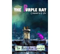 The Purple Rat: The Rats Are Coming