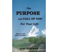 The Purpose And Call Of God For Your Life