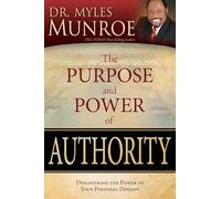 The Purpose and Power of Authority