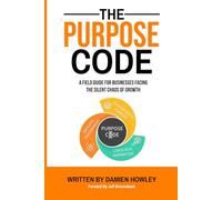 The Purpose Code: Restore Purpose and Scale