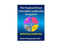 The Purpose-Driven Innovation Leadership Ecosystem: Rethinking Leadership