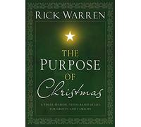 The Purpose of Christmas: A Three-session Video-based Study for Groups and Families