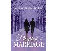 The Purpose of Marriage