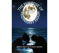 The Purpose Of The Midnight Hour