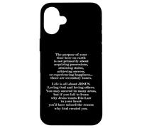 The Purpose Of Your Time Here Life Is All About Jésus Coque pour iPhone 16 Plus