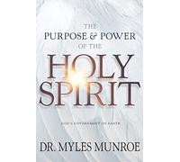 The Purpose & Power of the Holy Spirit: God's Government on Earth