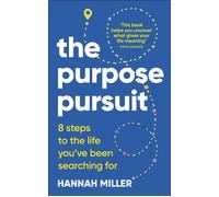 The Purpose Pursuit 8 Steps to the Life You've Been Searching For - Hannah Miller - DK RED - ebook (ePub) - Livre