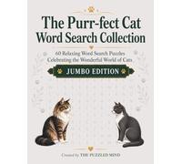 The Purr-fect Cat Word Search Collection: 60 Relaxing Word Search Puzzles Celebrating Cats Big and Small