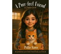 The Purr-fect Friend: A Chapter Book - Millie Nance - Three Peas in a Pod - ebook (ePub) - Livre