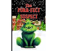 The Purr-fect Suspect: A Cozy Fantasy Grumpy Cat Christmas Mystery