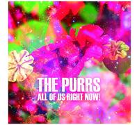 The Purrs - All Of Us Right Now! [Compact Discs]