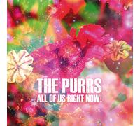 The Purrs All of Us Right Now (Vinyl)
