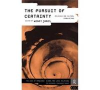 The Pursuit of Certainty by Wendy James James, Wendy (Auteur)