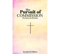 The Pursuit of Commission: Divisions and Disunity