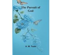 The Pursuit of God