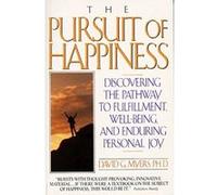 The Pursuit of Happiness David G. Myers (Auteur)