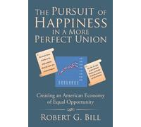 The Pursuit Of Happiness In A More Perfect Union