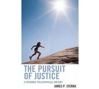 The Pursuit of Justice - [Version Originale] James P Sterba (Auteur)