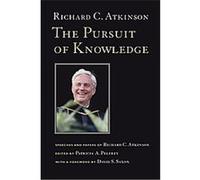 The Pursuit of Knowledge Richard C. Atkinson (Auteur)