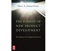 The Pursuit Of New Product Development: The Business Development Process