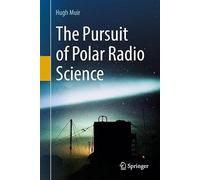 The Pursuit of Polar Radio Science