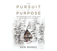 The Pursuit Of Purpose