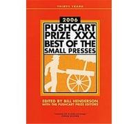 The Pushcart Prize 2006 XXX, PUSHCART PRIZE Bill Henderson (Auteur)