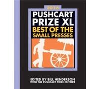 The Pushcart Prize XL by Bill Henderson Bill Henderson (Auteur)