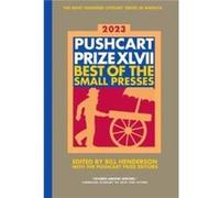The Pushcart Prize XLVII The Pushcart Prize XLVII (Auteur)