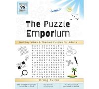 The Puzzle Emporium Holiday Vibes & Themed Puzzles for Adults: Brain Games and Mixed Jumbo Collection of Puzzles That Are Holiday Themed Wordsearch ... and Adults to Solve with Solutions