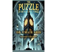 The Puzzle in the Old Clock Tower: A Mystery Suspense Novel from the Inspector Cyrus Series for Young Minds!