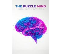 The Puzzle Mind: Word Search & Brain Training Challenge Book: Boost Memory, Focus & Creativity with Addictive Word Search Puzzles for Adults & Teens
