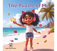 The Puzzle of Me: Abigail’s Story. A heartwarming story celebrating neurodiversity, autism, patience, and the beauty of being yourself.