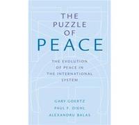 The Puzzle of Peace by Balas Alexandru Director Clark Center for International Education and Assistant Professor and Coordinator International Studies Pro Balas Alexandru Director Clark Center for Int