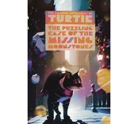 The Puzzling Case Of The Missing Moonstones: The Half-Cat Half-Turtle's First Adventure: 1 (The Amazing Adventures Of Turtie)