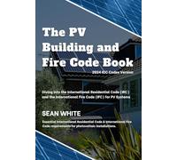 The PV Building and Fire Code Book: 2024 ICC Codes Version