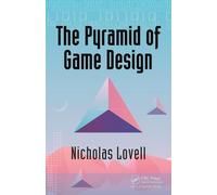 The Pyramid of Game Design