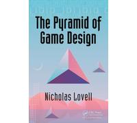 The Pyramid of Game Design