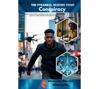 The Pyramidal Neurons Probe Conspiracy: Together, we can create a world where war is the relic of the past, where peace is the reality, and where humanity can strive.