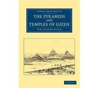 The Pyramids and Temples of Gizeh - William Matthew Flinders Petrie - Cambridge University Press - Livre en Anglais - Paperback William Matthew Flinders PetrieWilliam Matthew Flinders Petrie (Auteur)