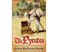 The Pyrates by George MacDonald Fraser Paperback Book George MacDonald Fraser (Auteur)